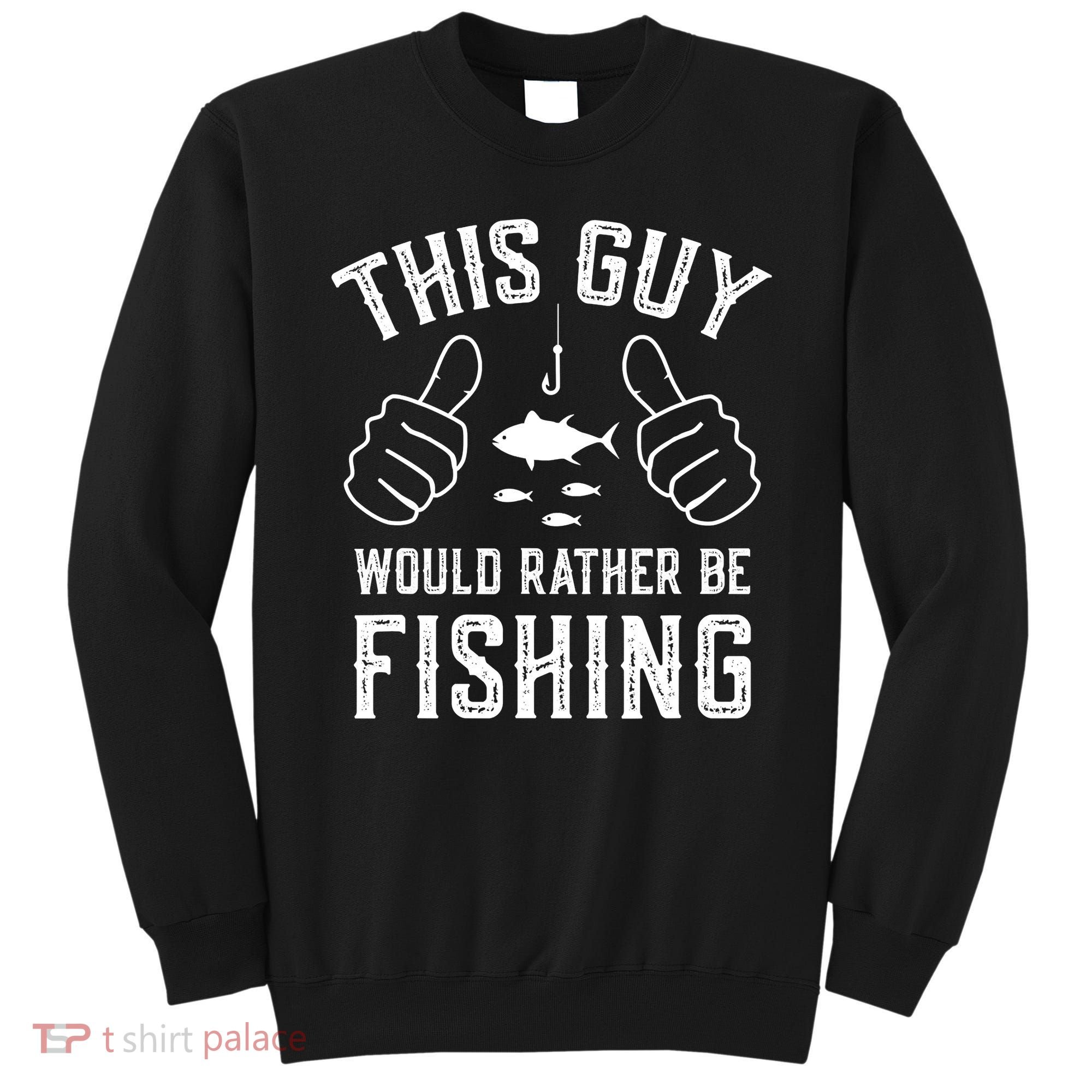Funny Fishing Fisherman Sweatshirt