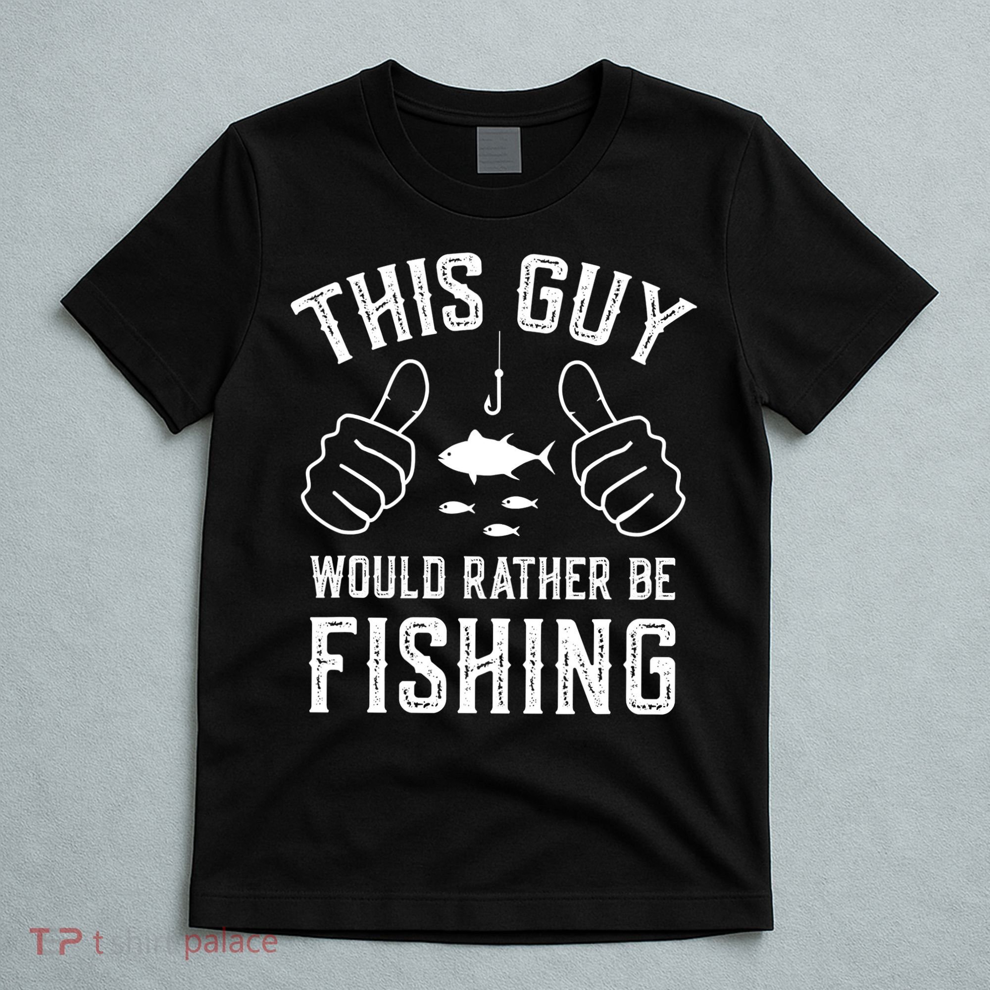 Funny Fishing Fisherman T-Shirt
