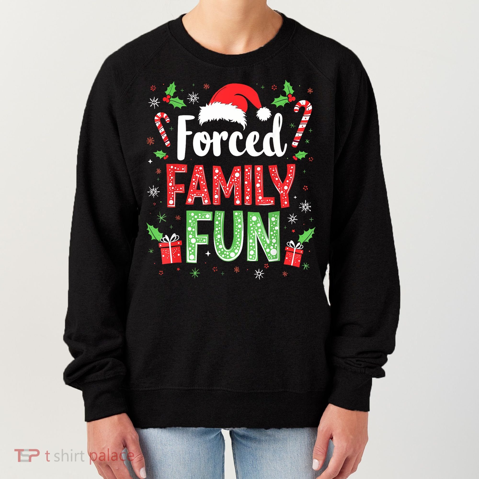 Forced Family Fun Sarcastic Christmas Funny Women's Sweatshirt
