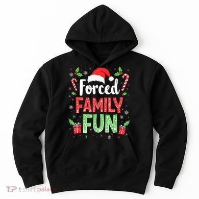 Forced Family Fun Sarcastic Christmas Funny Hoodie