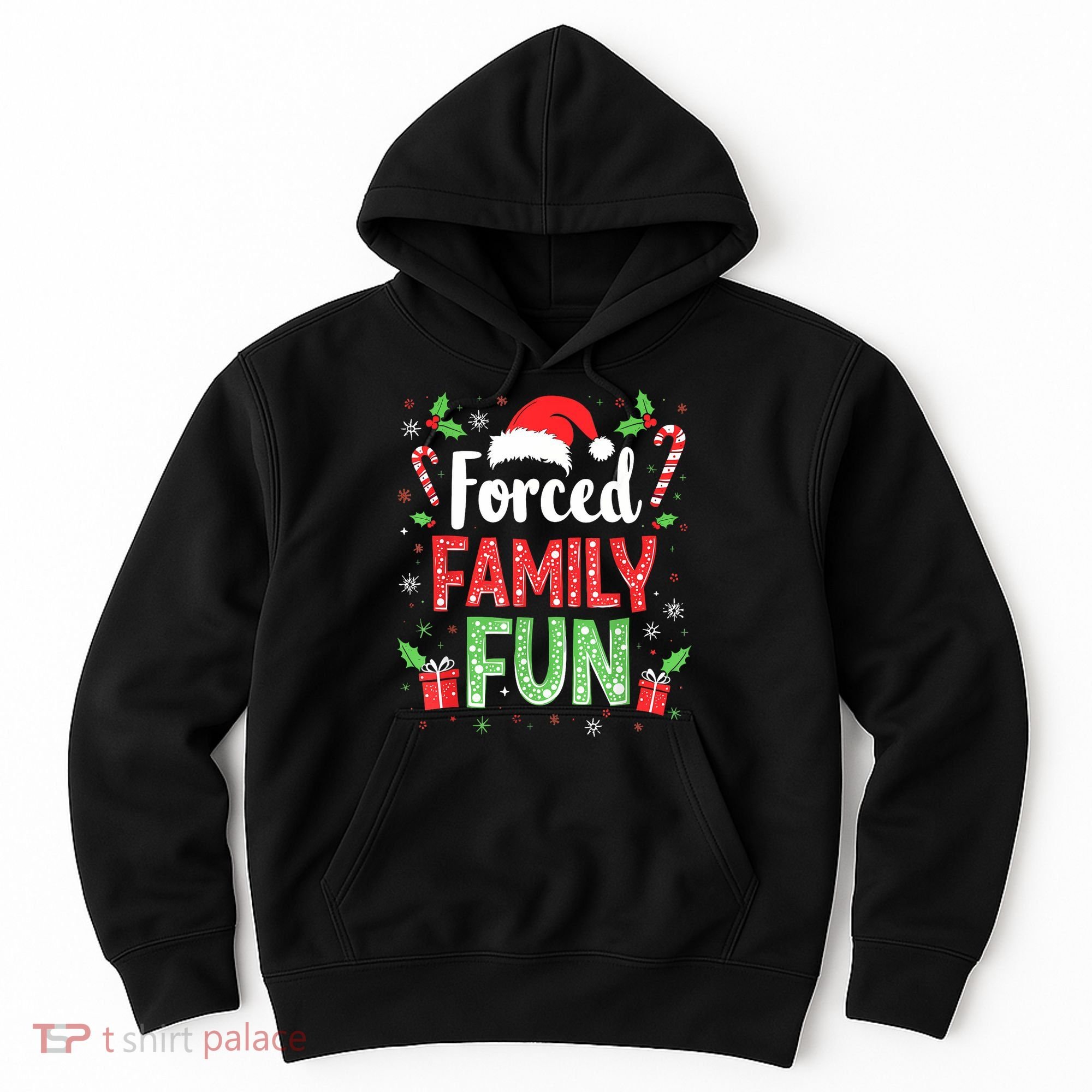Forced Family Fun Sarcastic Christmas Funny Hoodie