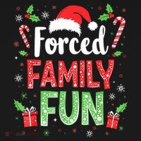 Forced Family Fun Sarcastic Christmas Funny Long Sleeve Shirt thumb 2