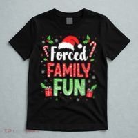 Forced Family Fun Sarcastic Christmas Funny T-Shirt thumb 5