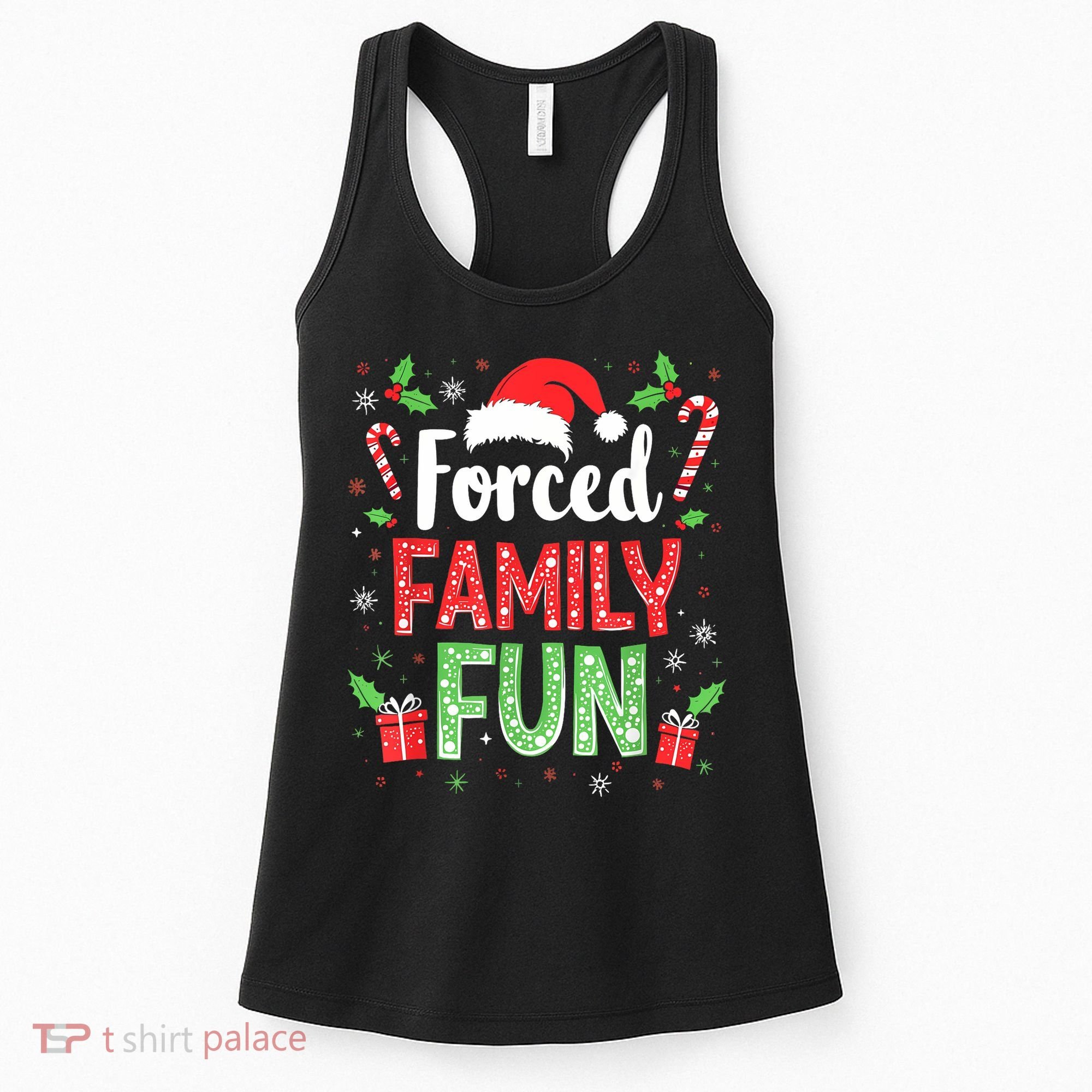 Forced Family Fun Sarcastic Christmas Funny Women's Tank Top
