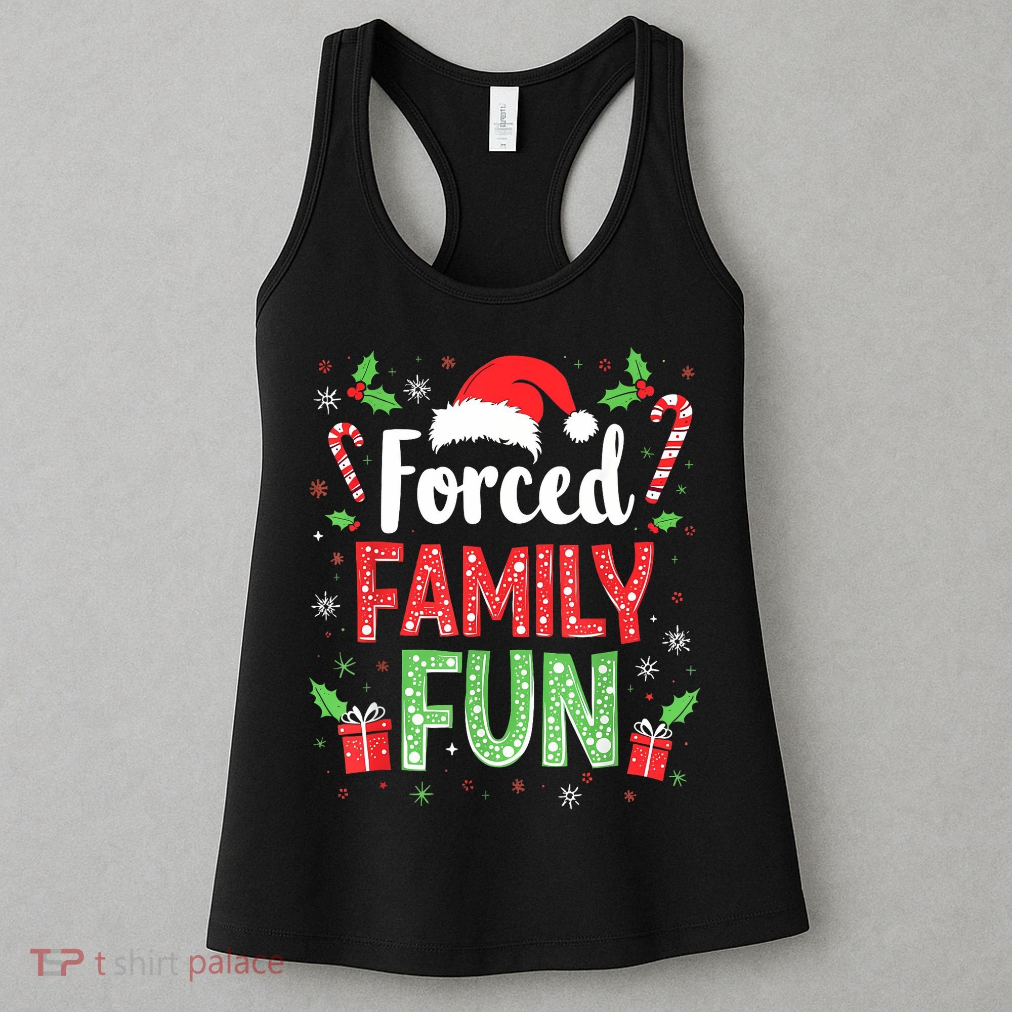 Forced Family Fun Sarcastic Christmas Funny Women's Tank Top