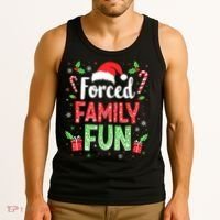 Forced Family Fun Sarcastic Christmas Funny Tank Top thumb 3
