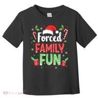 Forced Family Fun Sarcastic Christmas Funny Toddler T-Shirt thumb 0