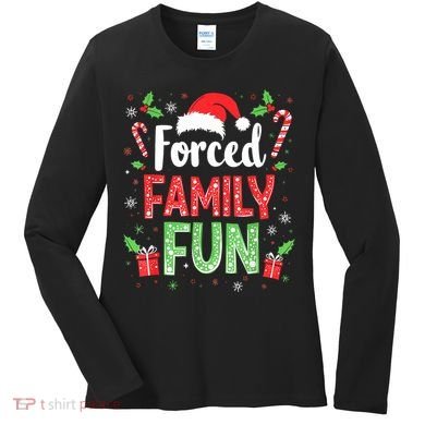 Forced Family Fun Sarcastic Christmas Funny Women's Long Sleeve Shirt