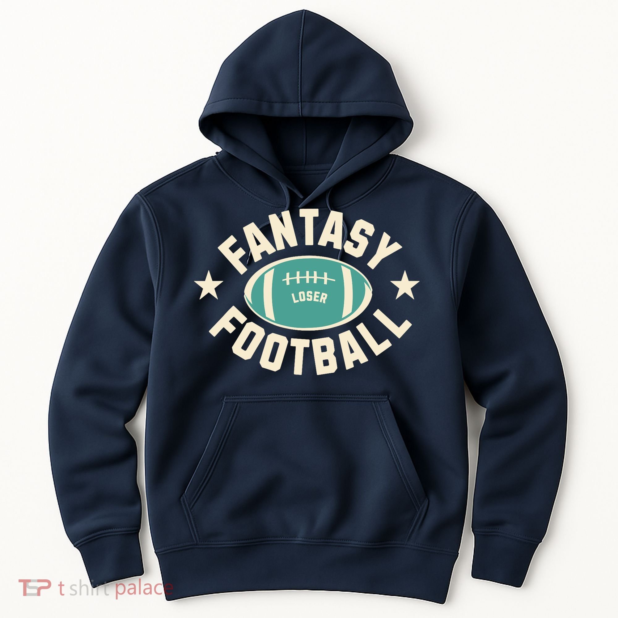Funny Fantasy Football Last Place Loser Hoodie