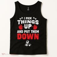 Funny Fitness Gym I Pick Things Up And Put Them Down Tank Top thumb 2