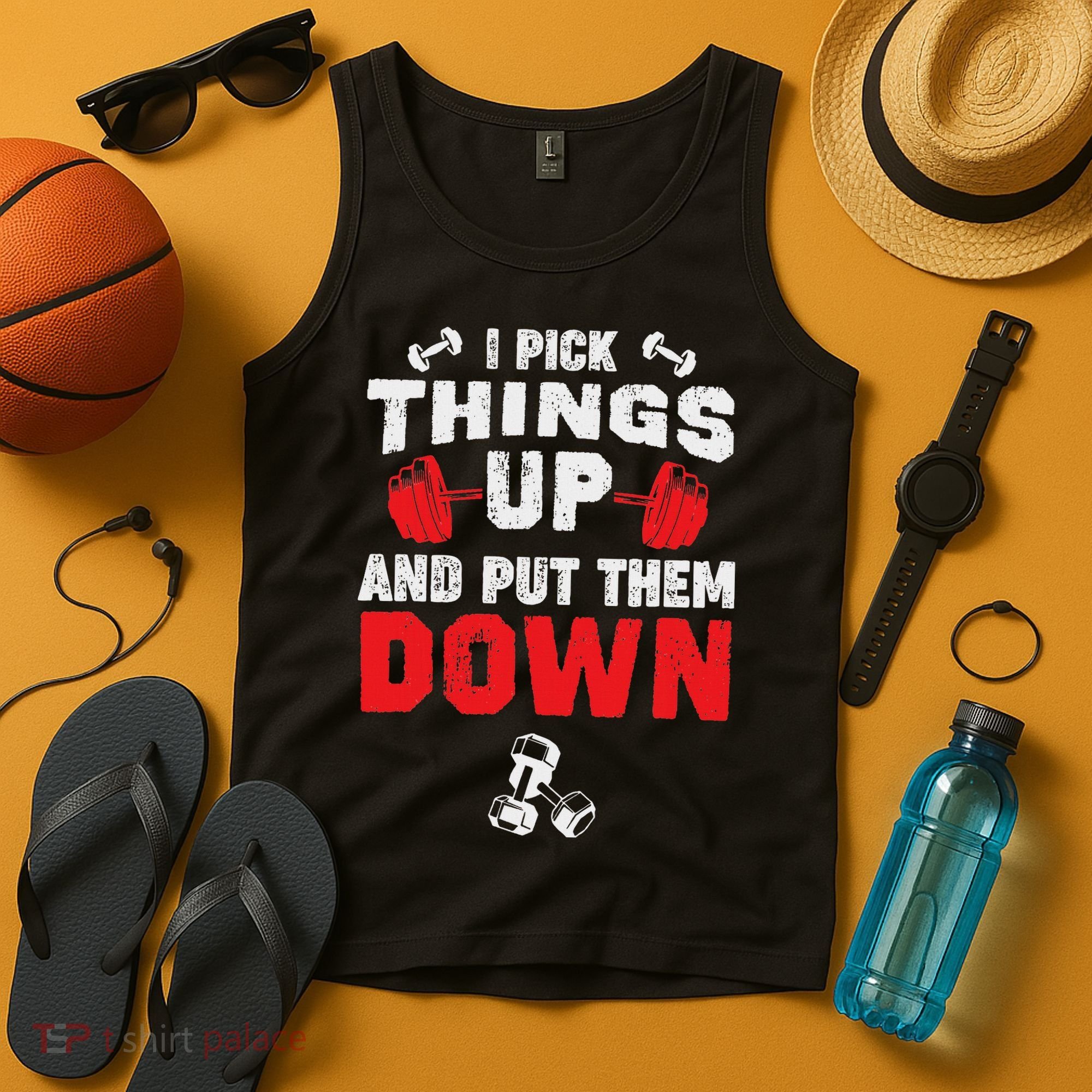 Funny Fitness Gym I Pick Things Up And Put Them Down Tank Top