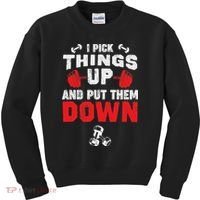 Funny Fitness Gym I Pick Things Up And Put Them Down Kids Sweatshirt thumb 0