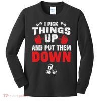 Funny Fitness Gym I Pick Things Up And Put Them Down Kids Long Sleeve Shirt thumb 0