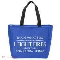 Firefighter Funny Gift I Fight Fires And I Know Things Funny Gift Tote Bag thumb 0