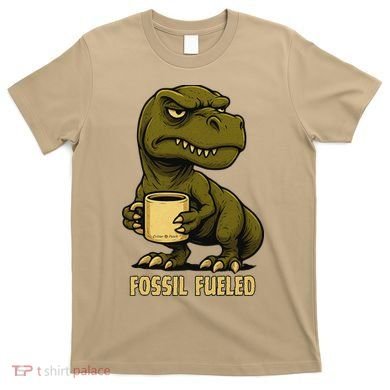 Fossil Fueled Grumpy T-Shirt