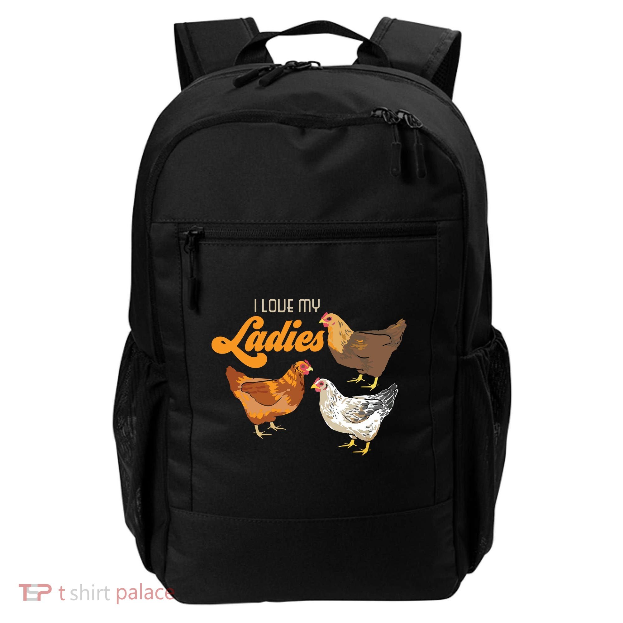 Funny Farmer Gift I Love My Ladies Chicken Backpack