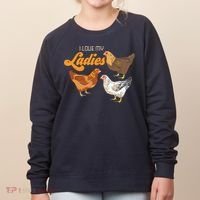 Funny Farmer Gift I Love My Ladies Chicken Women's Sweatshirt thumb 0
