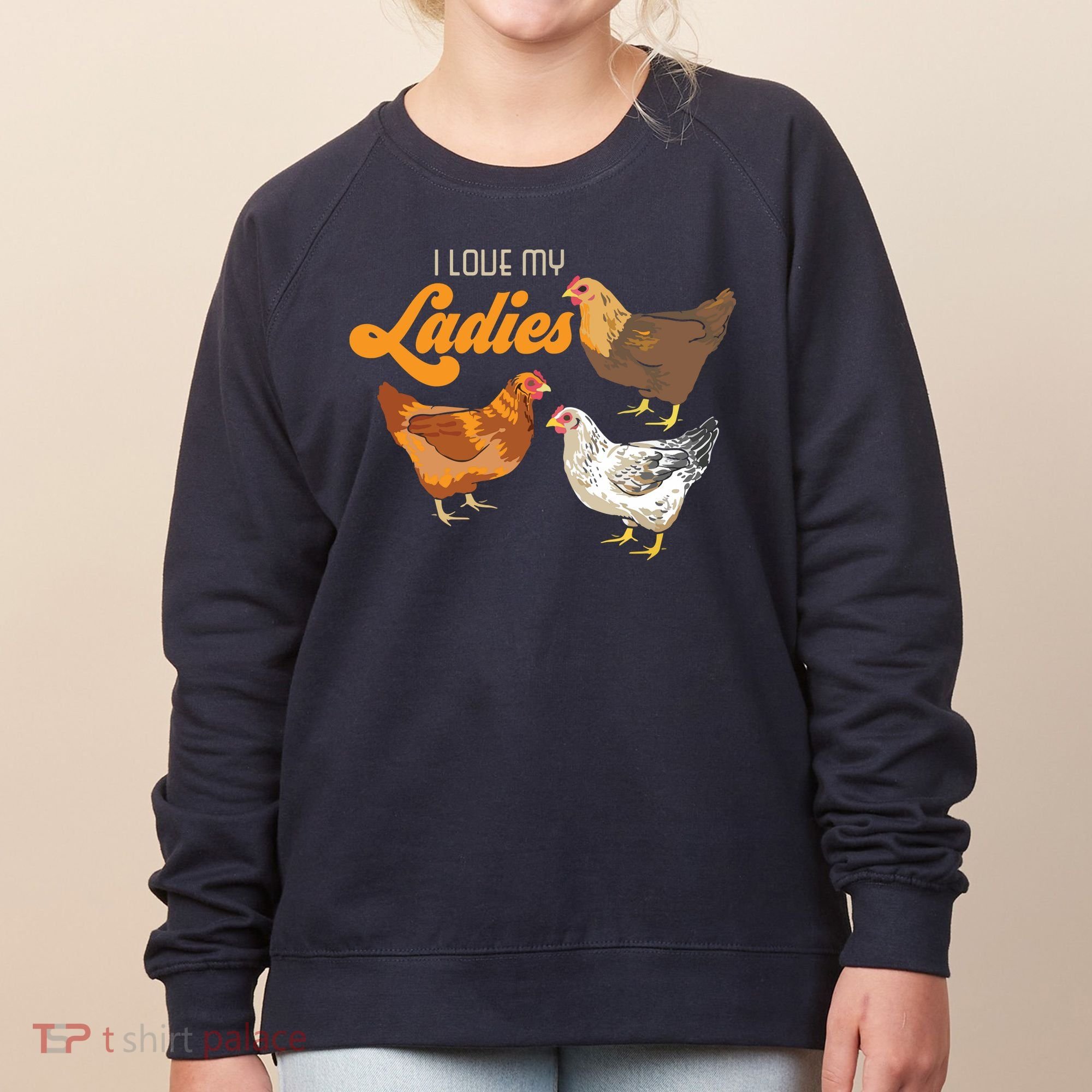 Funny Farmer Gift I Love My Ladies Chicken Women's Sweatshirt