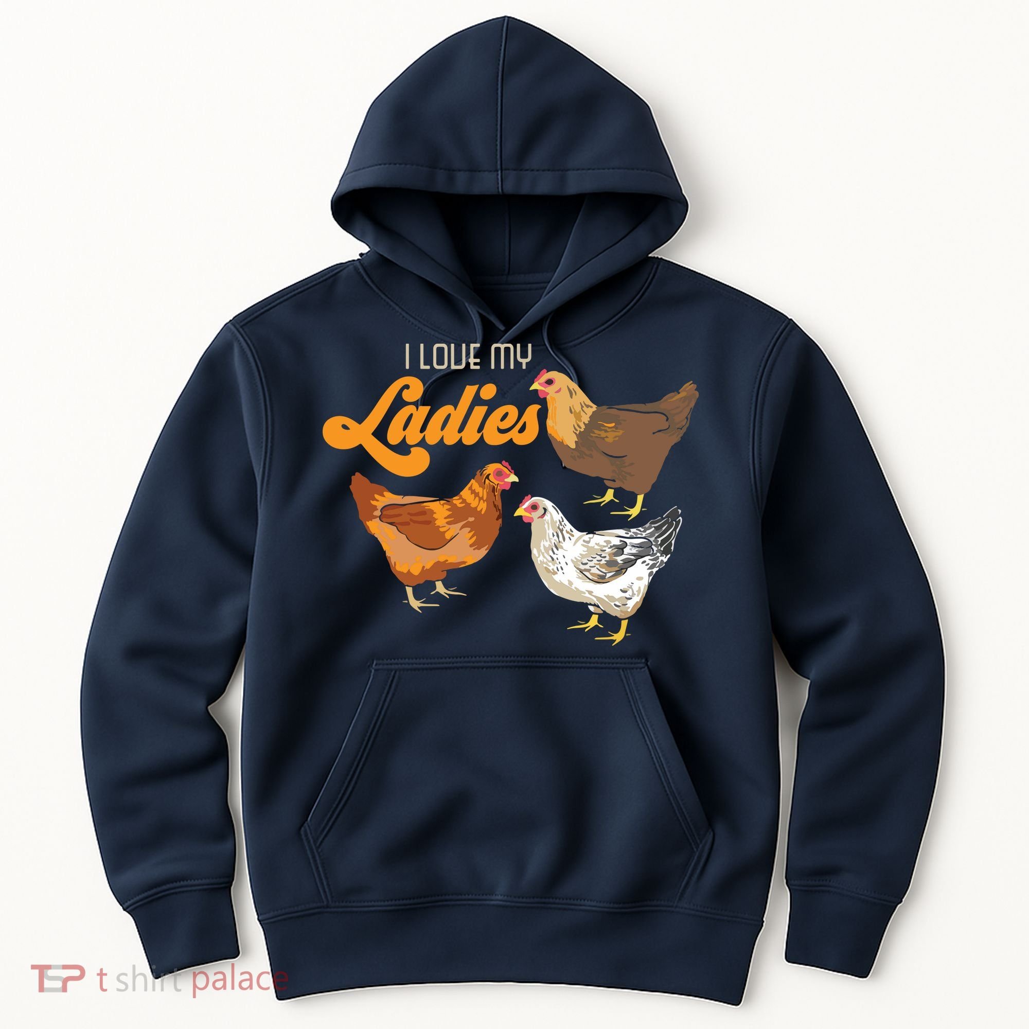 Funny Farmer Gift I Love My Ladies Chicken Hoodie