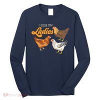 Funny Farmer Gift I Love My Ladies Chicken Long Sleeve Shirt thumb 0