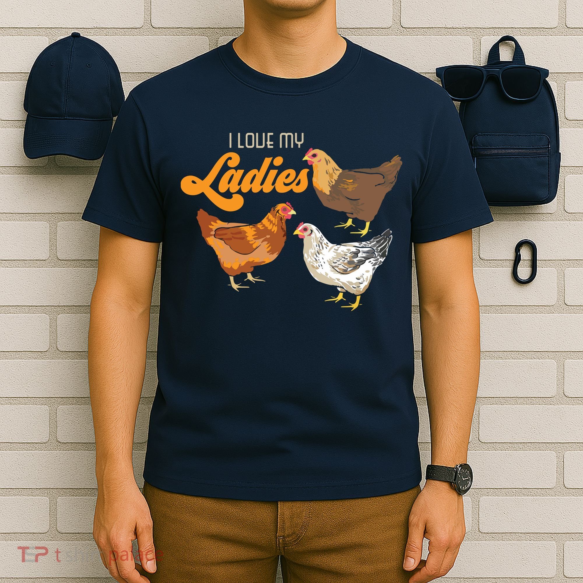 Funny Farmer Gift I Love My Ladies Chicken T-Shirt