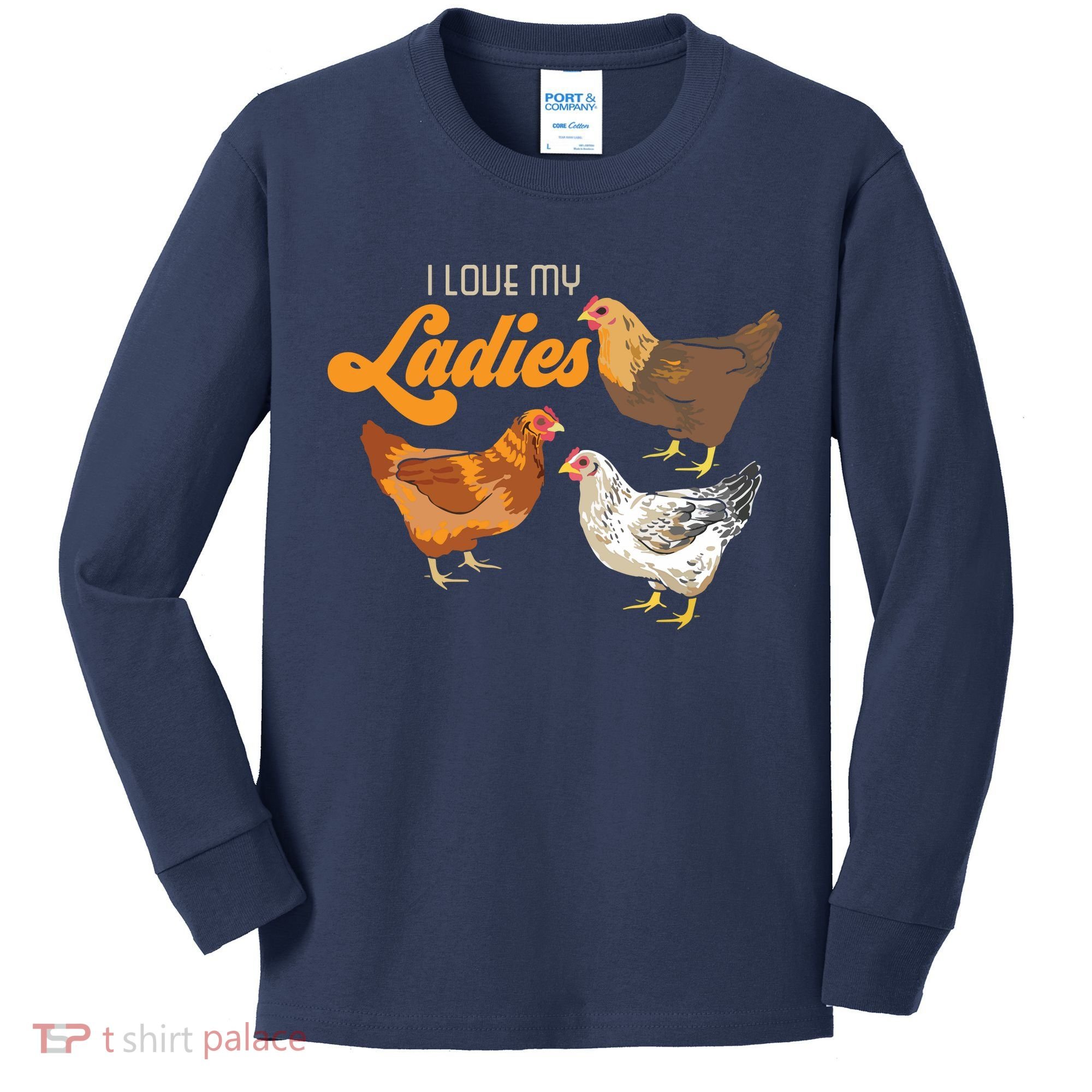 Funny Farmer Gift I Love My Ladies Chicken Kids Long Sleeve Shirt