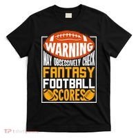 Fantasy Football Gift For A Fantasy Football Player T-Shirt thumb 0