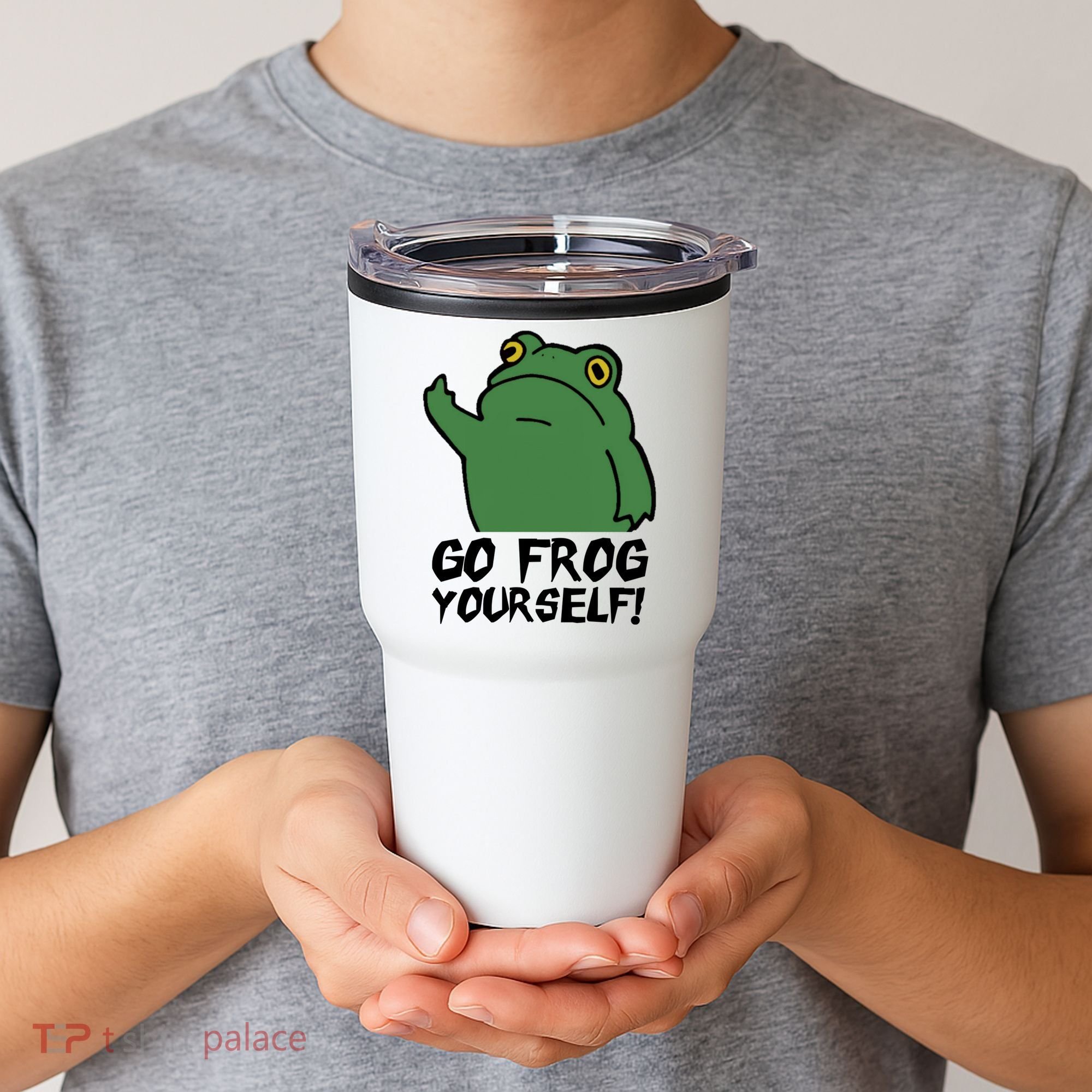 Funny Frog Go Frog Yourself! Gift Tumbler
