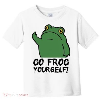 Funny Frog Go Frog Yourself! Gift Toddler T-Shirt