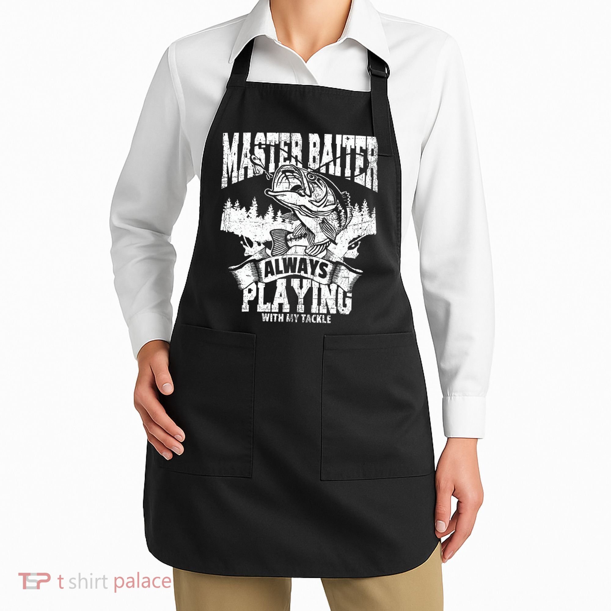 Funny Fishing Gift Master Baiter Playing W My Tackle Apron