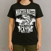 Funny Fishing Gift Master Baiter Playing W My Tackle T-Shirt thumb 4