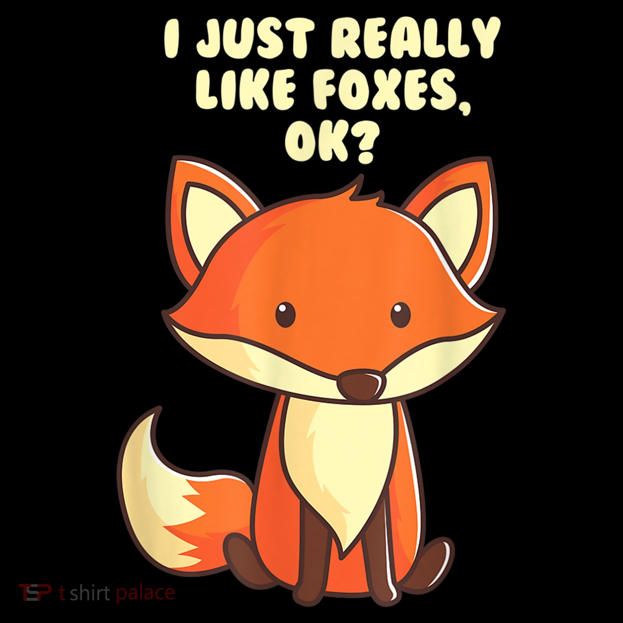 Funny Fox Gift I Just Really Like Foxes Ok Gift Women's Hoodie