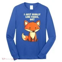 Funny Fox Gift I Just Really Like Foxes Ok Gift Long Sleeve Shirt thumb 0