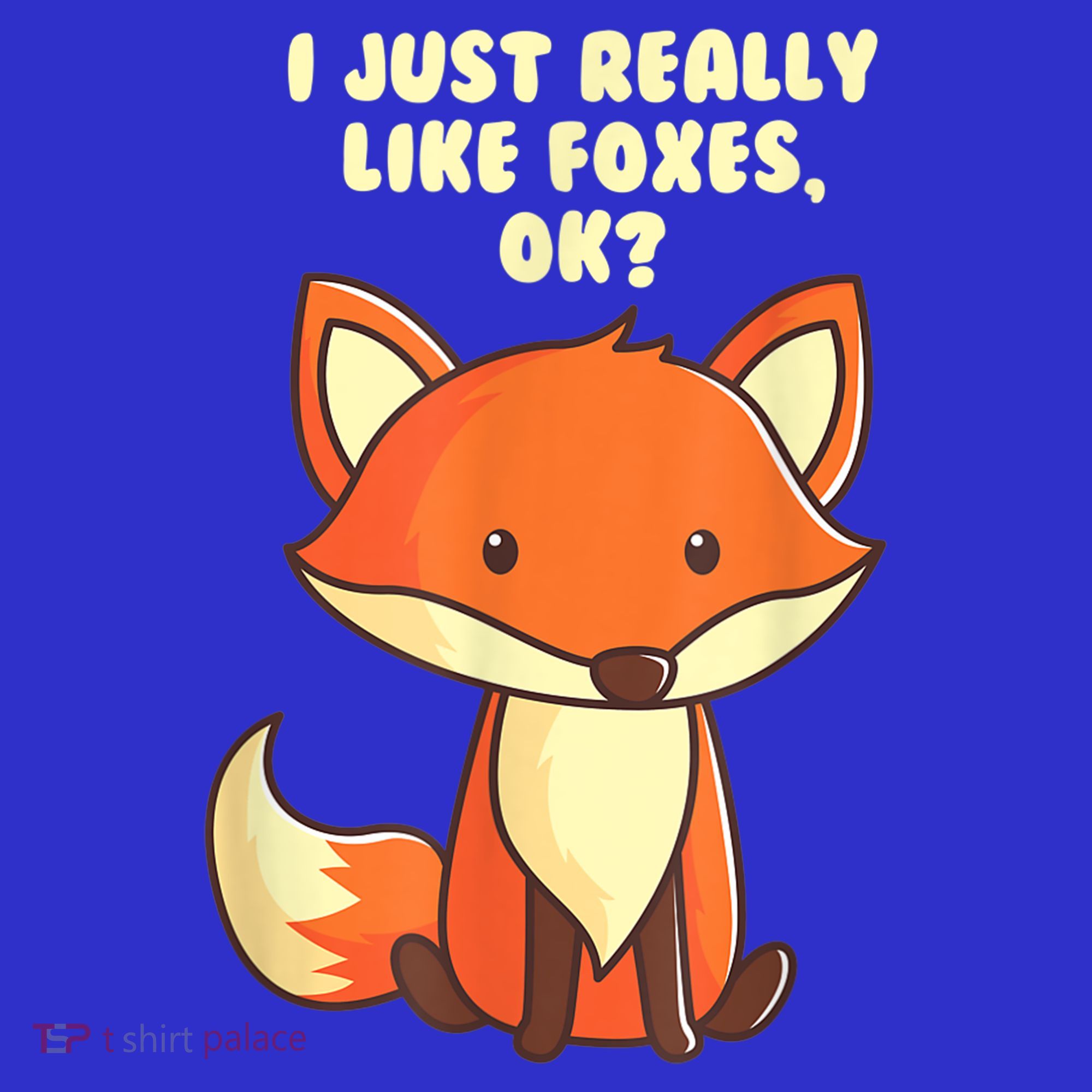 Funny Fox Gift I Just Really Like Foxes Ok Gift Sweatshirt