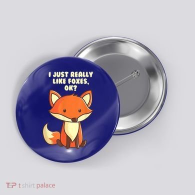 Funny Fox Gift I Just Really Like Foxes Ok Gift Button