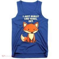 Funny Fox Gift I Just Really Like Foxes Ok Gift Tank Top thumb 0