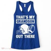 Funny Football Grandma Grandpa Thats My Grandson Out There Women's Tank Top thumb 0