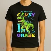 Funny First Grade TRex Tee I'm Ready to Crush 1st Grade T-Shirt thumb 3