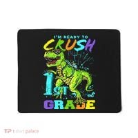 Funny First Grade TRex Tee I'm Ready to Crush 1st Grade Mousepad thumb 0