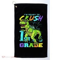 Funny First Grade TRex Tee I'm Ready to Crush 1st Grade Golf Towel thumb 0