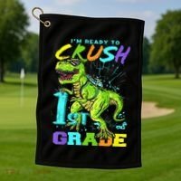 Funny First Grade TRex Tee I'm Ready to Crush 1st Grade Golf Towel thumb 1