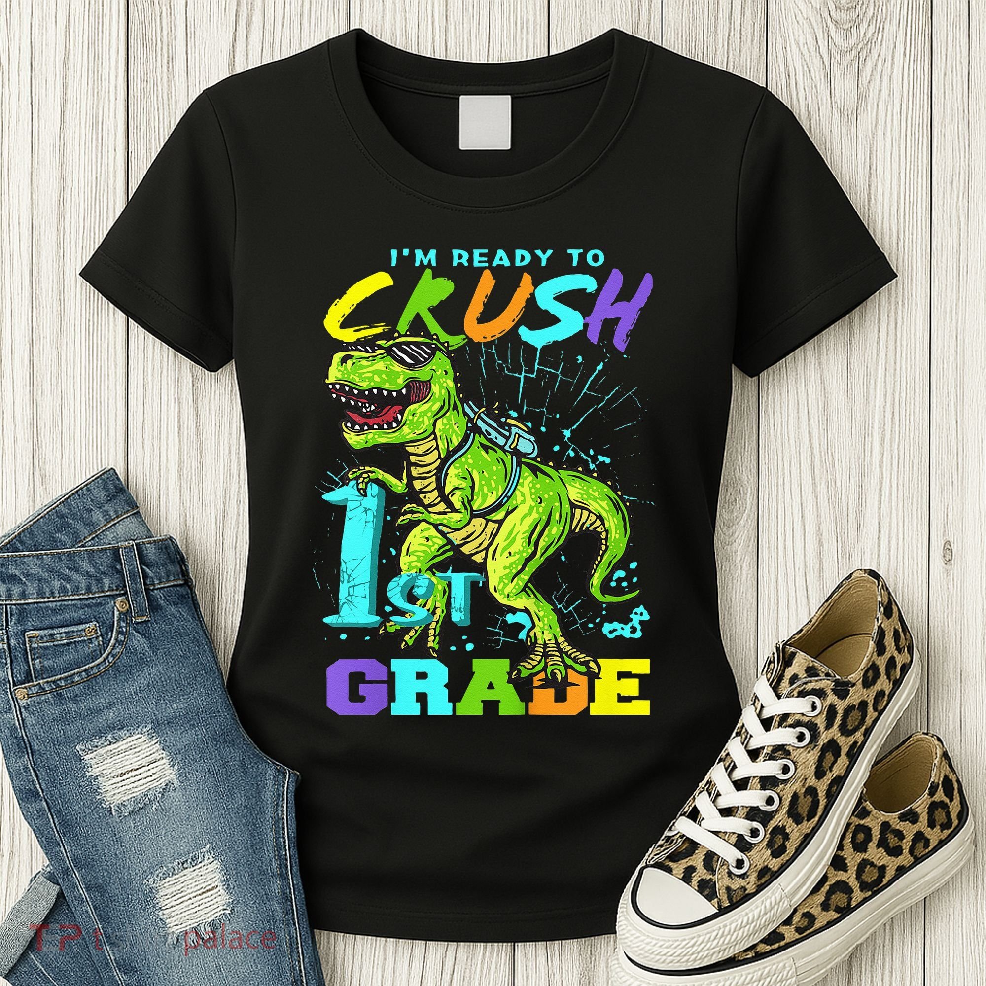 Funny First Grade TRex Tee I'm Ready to Crush 1st Grade Women's T-Shirt