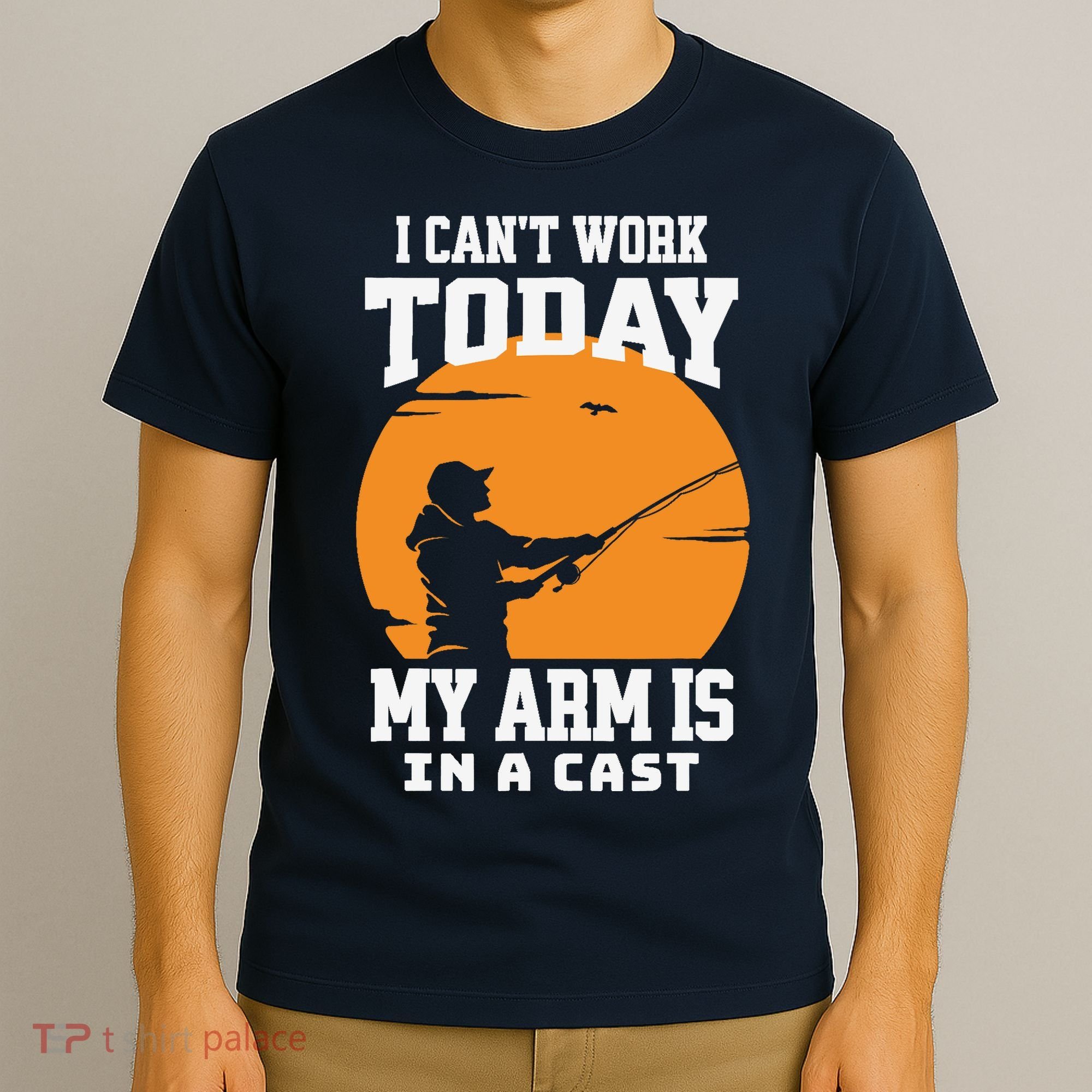 Funny Fishing Gifts for Fisherman Dad cant work Today T-Shirt