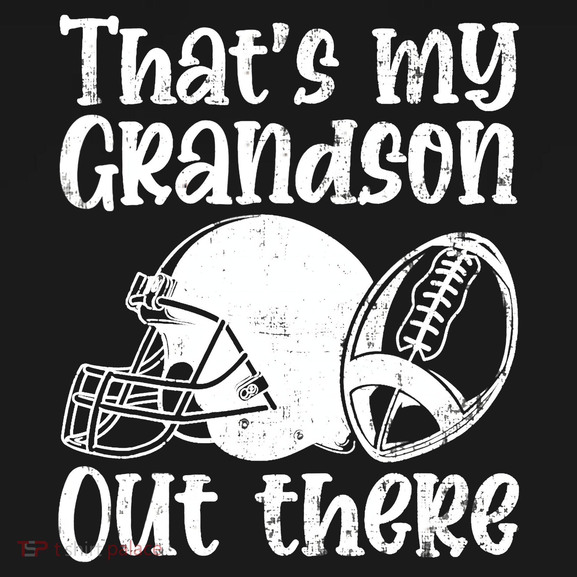 Funny Football Grandma Grandpa That's My Grandson Out There T-Shirt
