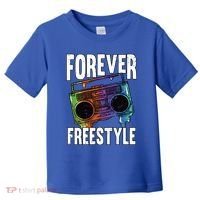 Forever Freestyle Hip Hop Old School Boombox Meaningful Gift Toddler T-Shirt thumb 0