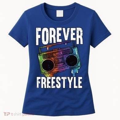 Forever Freestyle Hip Hop Old School Boombox Meaningful Gift Women's T-Shirt