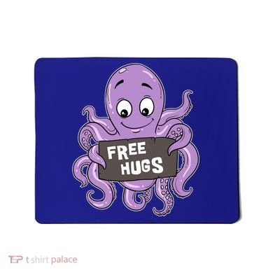 Funny Free Hugs Octopus Cuttlefish Hug Embrace Hugging Funny Gift Mousepad