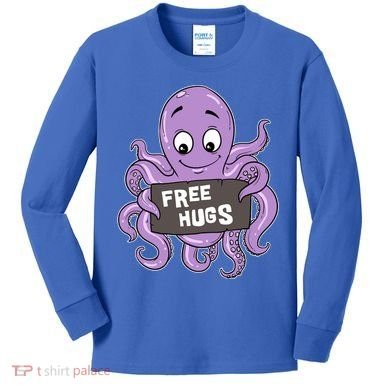 Funny Free Hugs Octopus Cuttlefish Hug Embrace Hugging Funny Gift Kids Long Sleeve Shirt