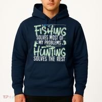 Funny Fishing & Hunting Fishing Solves My Problems Hoodie thumb 2