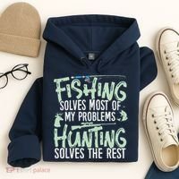 Funny Fishing & Hunting Fishing Solves My Problems Hoodie thumb 4